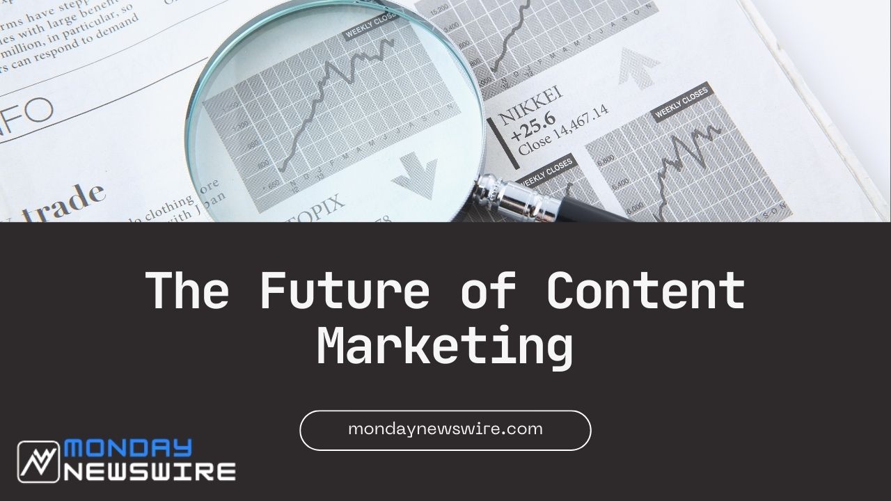 The Future of Content Marketing: A Complete Guide for 2025